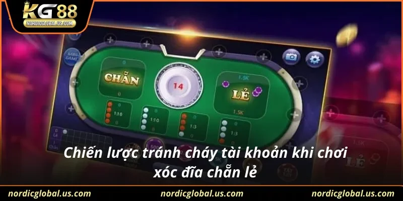 Chiến lược tránh cháy tài khoản khi chơi xóc đĩa chẵn lẻ